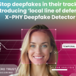 Stop deepfakes in their tracks: Introducing ‘local line of defence’ X-PHY Deepfake Detector